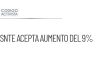 SNTE acepta aumento salarial del 9% y evita protestas extremas