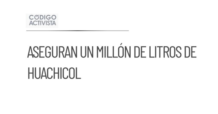Aseguran más de un millón de litros de huachicol en Cadereyta, NL