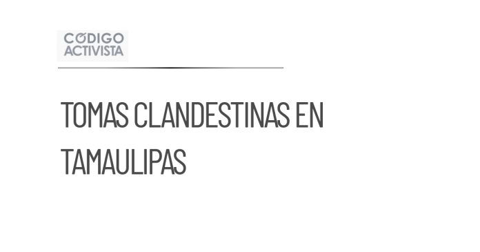 Autoridades localizan tomas clandestinas de Pemex en Tamaulipas