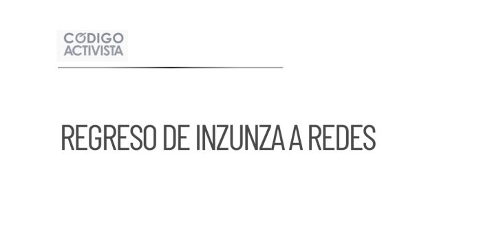 Enrique Inzunza regresa a redes tras días de ausencia