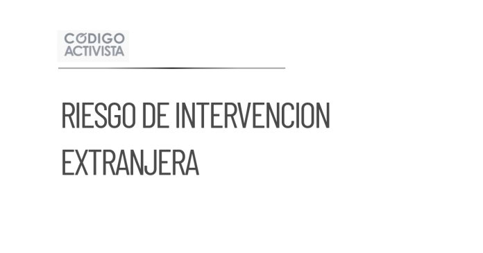 CSP advierte sobre riesgo de intervención extranjera en elecciones