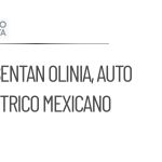 Se presenta Olinia, el primer auto eléctrico mexicano