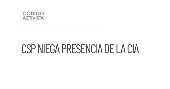 CSP desmiente presencia de agentes de la CIA en México