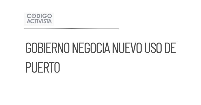 Gobierno busca acuerdo con Calica para nuevo uso de puerto