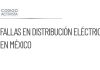 CSP reconoce problemas en la distribución de electricidad en México