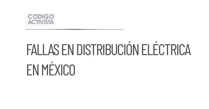 CSP reconoce problemas en la distribución de electricidad en México
