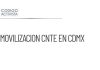 Movilización de la CNTE en la Ciudad de México