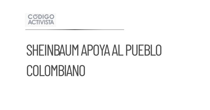 Sheinbaum espera un resultado favorable para Colombia