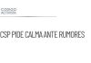 CSP solicita calma tras rumores de retiro de visas de funcionarios