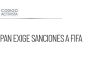 PAN exige sanciones por renta del Castillo de Chapultepec a la FIFA