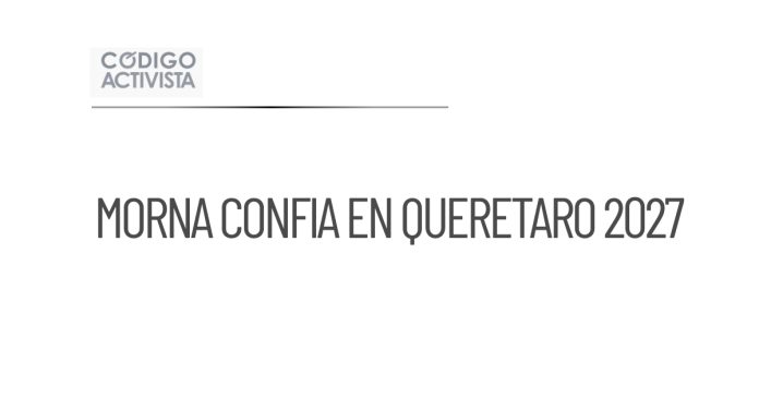 Morena confía en ganar la gubernatura de Querétaro en 2027