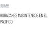 Aumenta la preocupación por huracanes más intensos en el Pacífico