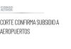 Corte confirma subsidio privado a aeropuertos militares