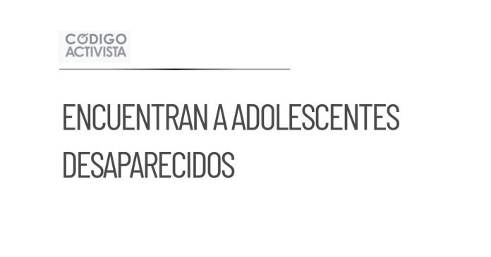 Localizan a adolescentes desaparecidos en Guadalajara, Jalisco
