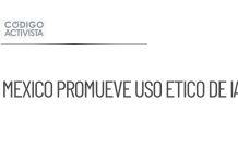 Gobierno de México promueve un uso ético de la inteligencia artificial