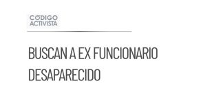Buscarán a ex funcionario de Reynosa desaparecido desde el martes