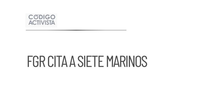 FGR llama a declarar a siete marinos por caso de huachicol fiscal