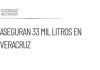 Aseguran más de 33 mil litros de hidrocarburo en Veracruz