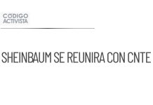 Sheinbaum se reunirá con la Sección 22 de la CNTE el 13 de agosto