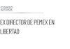 Ex director de Pemex queda en libertad tras revocación de prisión preventiva
