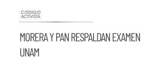Morena y PAN apoyan nuevo examen de ingreso a la UNAM