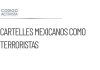 Estados Unidos clasifica a cárteles mexicanos como terroristas