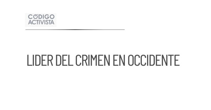 Alfonso Fernández se consolida como líder del crimen en occidente