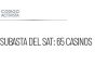 Subasta del SAT: 65 casinos y acciones del Hipódromo de las Américas