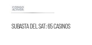 Subasta del SAT: 65 casinos y acciones del Hipódromo de las Américas