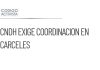 CNDH solicita coordinación para prevenir cogobierno en cárceles