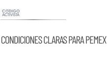 Diputados piden condiciones claras para apoyo a Pemex