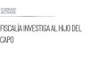 Fiscalía de Jalisco investiga al hijo del capo R1