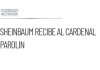 Sheinbaum recibirá al Cardenal Parolin en visita a México
